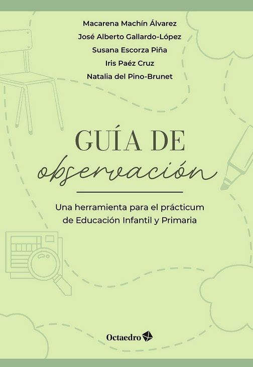 Guía de observación: una herramienta para el prácticum de Educación Infantil y Primaria